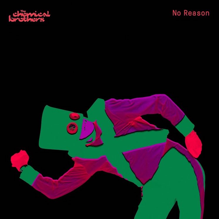 The Chemical Brothers Drop 'No Reason' 