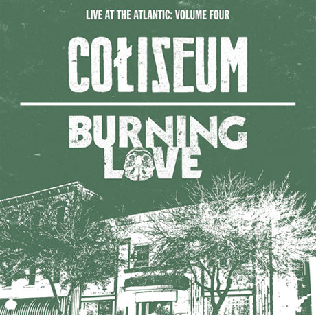 Coliseum and Burning Love Team Up for Split Live LP 
