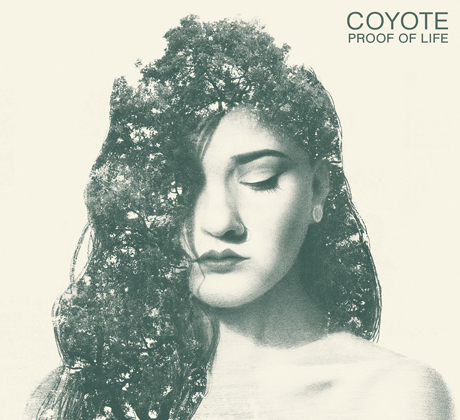Coyote 'Proof of Life' (album stream)