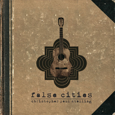 Christopher Paul Stelling 'False Cities' (album stream)