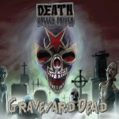 Death Valley Driver 'Graveyard Dead' (album stream)