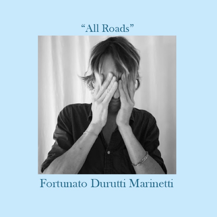 Fortunato Durutti Marinetti Shares New Single 'All Roads' 