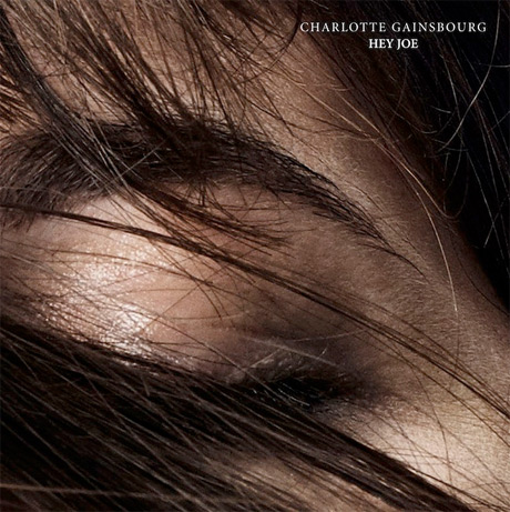 Charlotte Gainsbourg 'Hey Joe' (prod. by Beck)