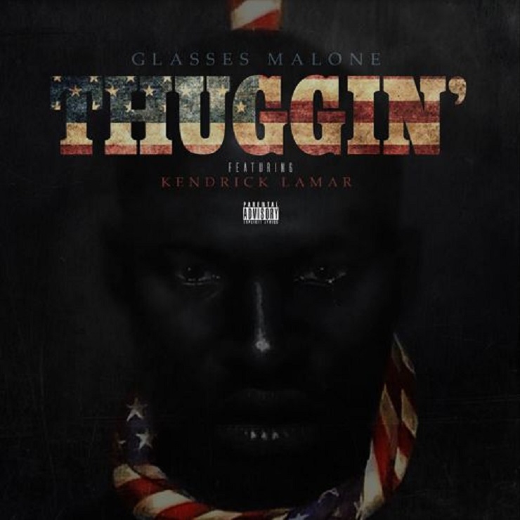 Glasses Malone 'Thuggin'' (ft. Kendrick Lamar)