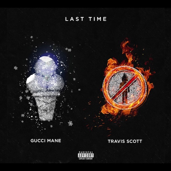 Gucci Mane 'Last Time' (ft. Travis Scott) (prod. by Zaytoven)