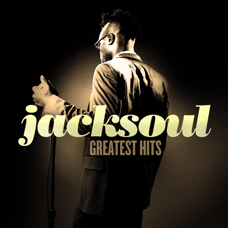 Jacksoul Details 'Greatest Hits' Compilation 