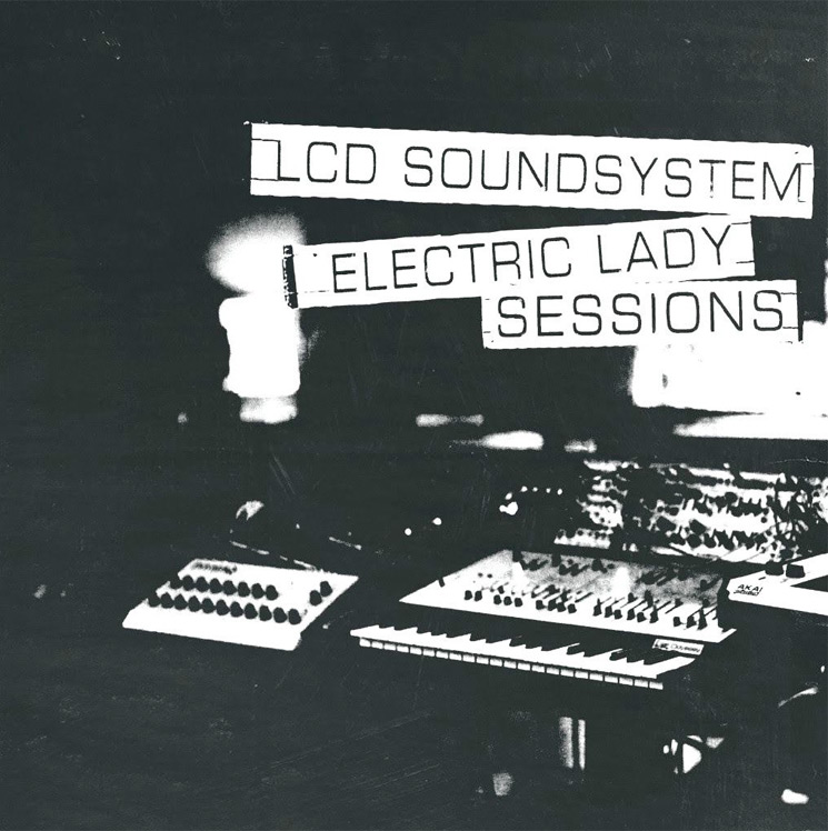 LCD Soundsystem Electric Lady Sessions