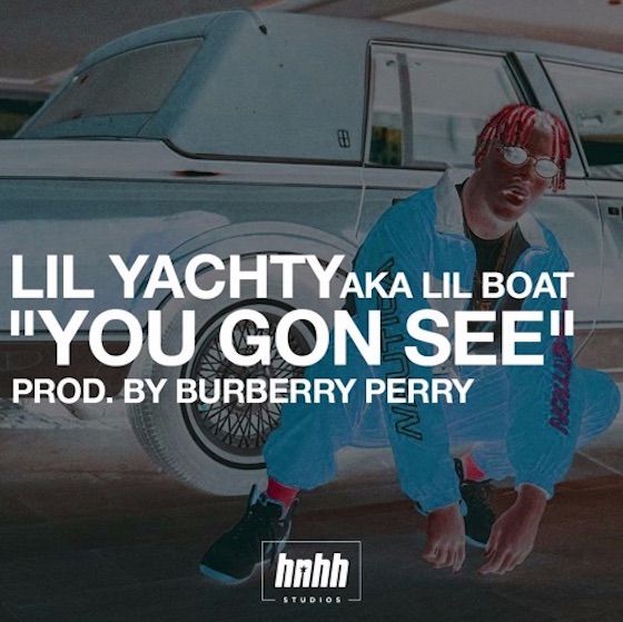 Lil Yachty 'You Gon See'