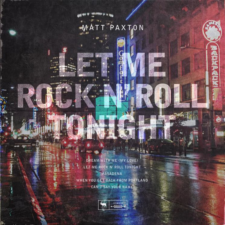 Matt Paxton 'Let Me Rock N' Roll Tonight' (EP stream)