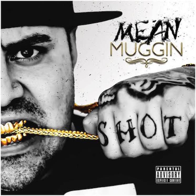 Mugg Shot 'Mean Muggin' (album stream)