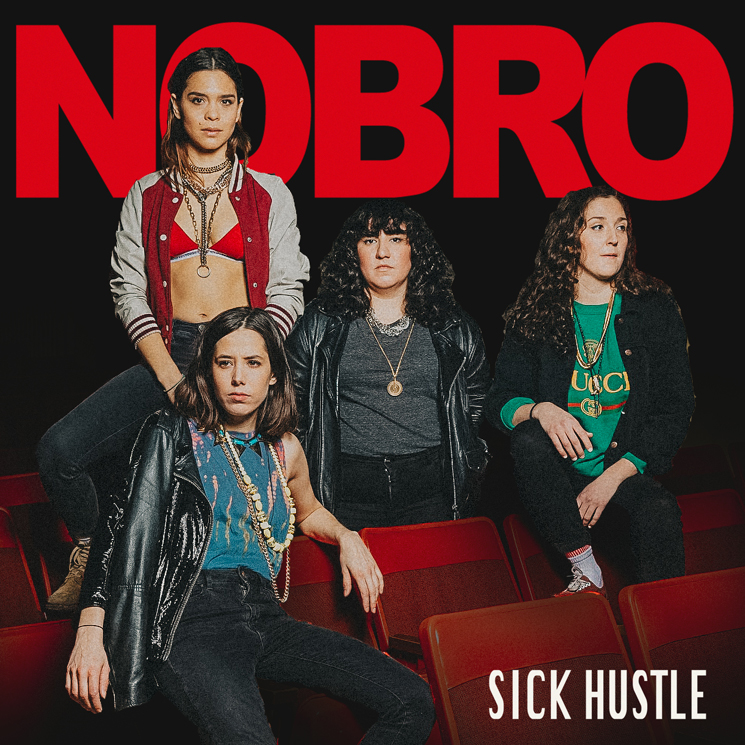 NOBRO Prove Themselves as Canadian Punk Icons on 'Sick Hustle' 