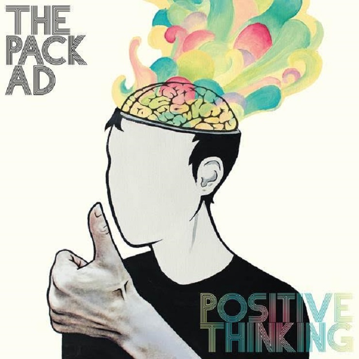 The Pack A.D. Announce 'Positive Thinking' LP 