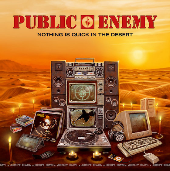 Public Enemy 'Nothing Is Quick in the Desert' (album stream)