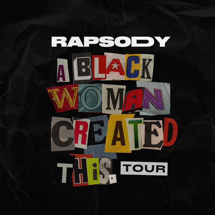 Rapsody Plays Canada on 'A Black Woman Created This Tour' 