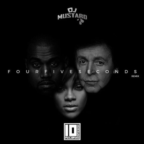Rihanna 'FourFiveSeconds' (ft. Paul McCartney and Kanye West) (DJ Mustard remix)