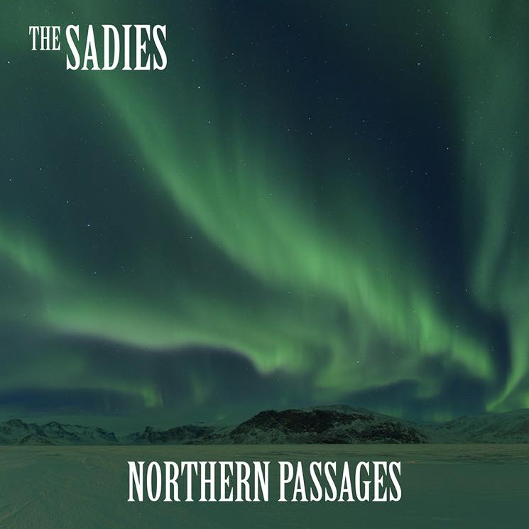 The Sadies  Northern Passages
