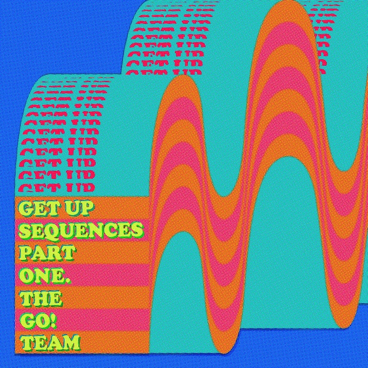 The Go! Team's 'Get Up Sequences Part One' Is a Reminder That Twee Indie Kids Need Pump-Up Jams Too 