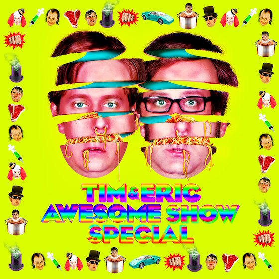 Tim and Eric Bring Back 'Awesome Show' for Anniversary Special 