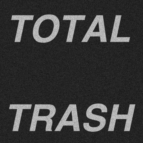 Total Trash 'Total Trash' (7-inch stream)