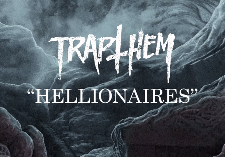 Trap Them - "Hellionaires"