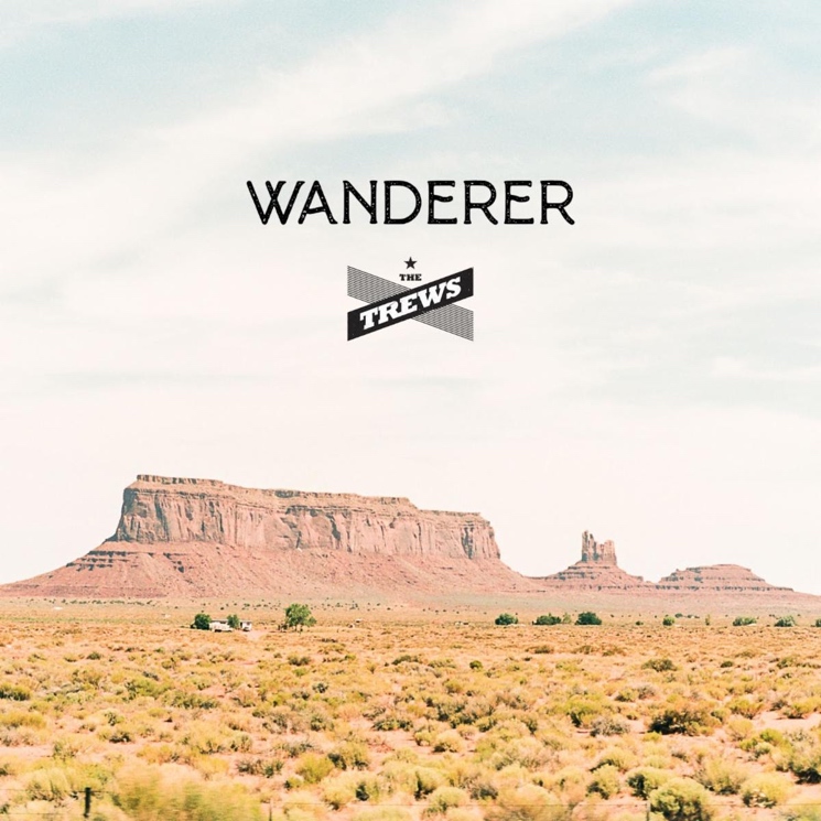 The Trews Unveil 'The Wanderer' LP, Map Out Canadian Tour 