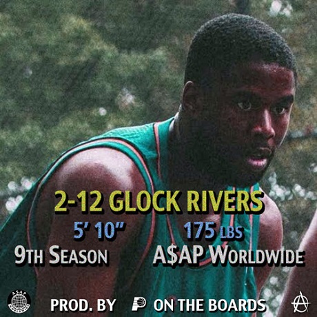 A$AP Twelvyy 'Glock Rivers'