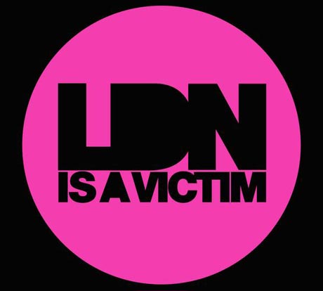 LDN Is A Victim 'LDN Is A Victim'