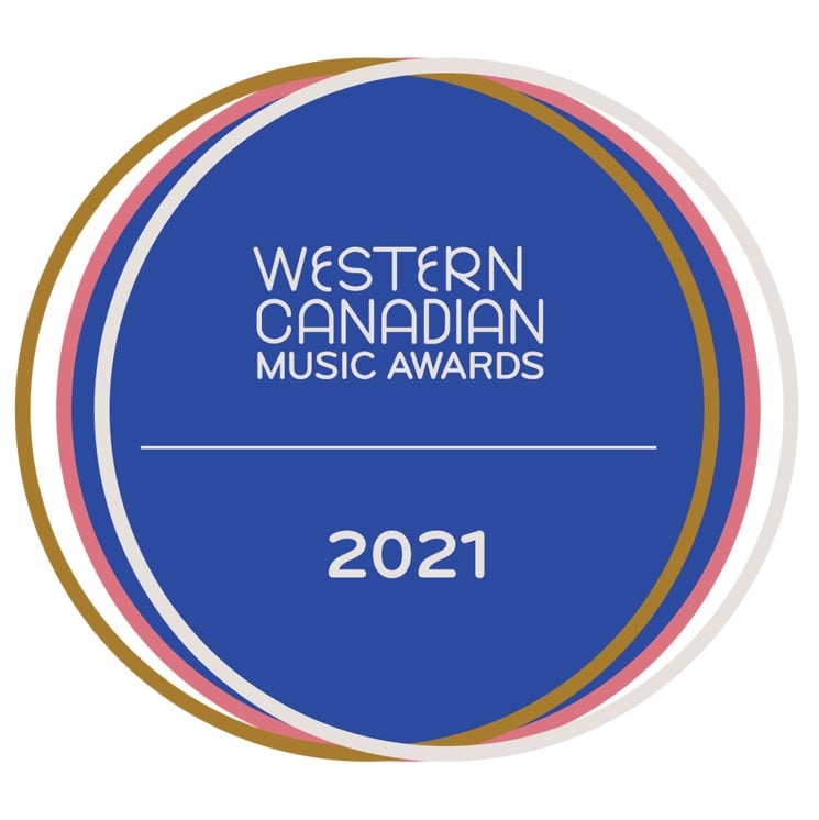 Western Canadian Music Awards Unveils Its 2021 Nominees 
