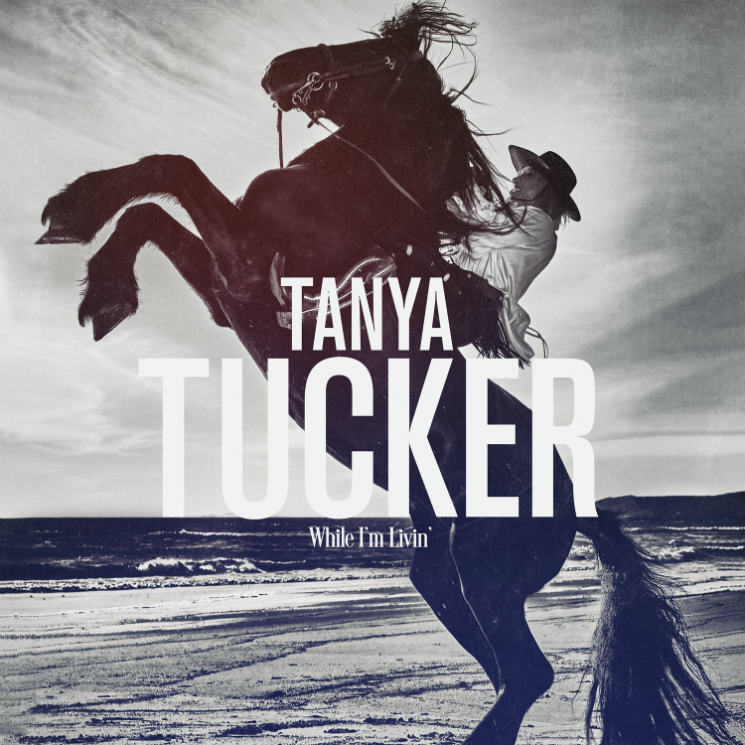 Tanya Tucker While I'm Livin'
